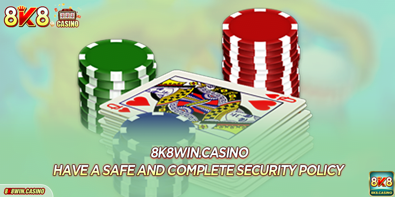 Have a safe and complete security policy